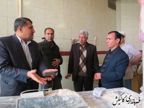 بازدید سرزده فرماندار گالیکش از نانوایی‌های شهرستان