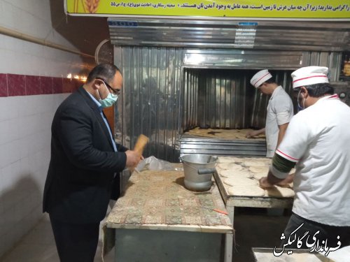 بازدید سرزده فرماندار گالیکش از نانوایی‌های سطح شهرستان